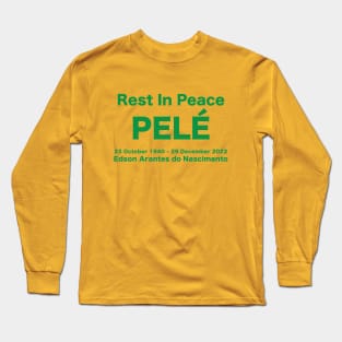 Pele Rest in Peace Long Sleeve T-Shirt